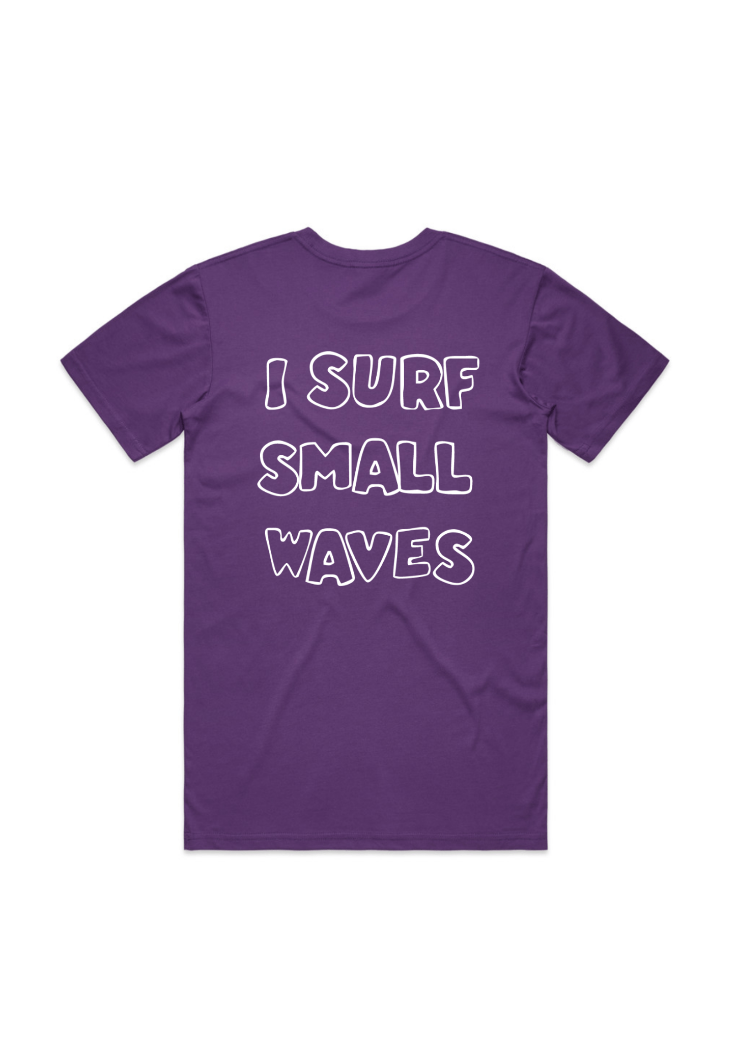 I surf small waves | T-Shirt - OutriggerI surf small waves | T-Shirt